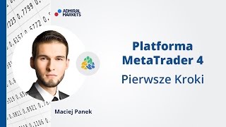 Platforma MetaTrader 4  Pierwsze Kroki [upl. by Haissi940]