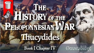 The History of the Peloponnesian War by Thucydides Book I Chapter IV [upl. by Kelsi]