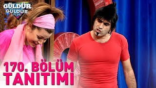 Güldür Güldür Show 170 Bölüm Tanıtımı [upl. by Nnadroj]