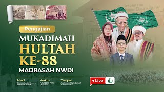 PENGAJIAN MUKADIMAH HULTAH KE88 MADRASAH NWDI [upl. by Ssalguod]