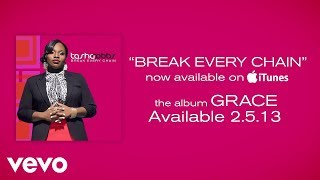 Tasha Cobbs  Break Every Chain Lyrics [upl. by Prader]