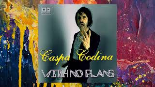 Caspa Codina — With No Plans Original Mix [upl. by Eimmij927]