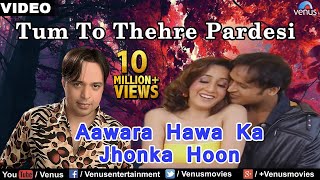 Aawara Hawa Ka Jhonka Hoon Song  Altaf Raja [upl. by Spieler]