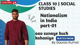 NATIONALISM IN INDIA  CLASS  10  HISTORY  SST  PART  01 [upl. by Assirrec791]