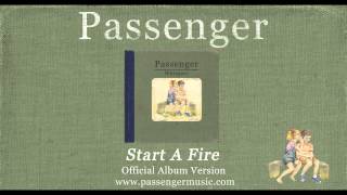 Passenger  Start A Fire Official Album Audio [upl. by Haila]