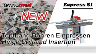 GANNOMAT Express S1  Topfband Bohren Einpressen  Hinge Drill Insert [upl. by Nollaf580]