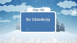 Kinderhörspiel Doppeldecker Folge 002 Der Schneekrieg [upl. by Assile130]