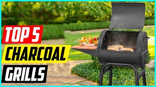 Top 5 Best Charcoal Grills for 2024 [upl. by Elleraj]