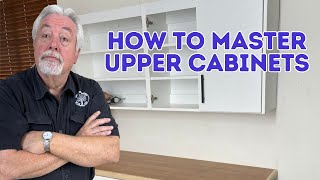 The Secret to Mastering Upper Cabinets Design Build and Install [upl. by Oirobil854]