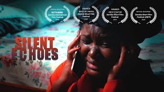 SILENT ECHOES ZambianSHORT FILM [upl. by Netsyrk]