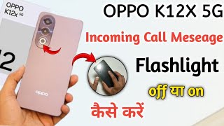 Oppo k12x 5g notification light onoff kaise karenincoming call flashlight setting Oppo k12x 5g [upl. by Oicatsana]