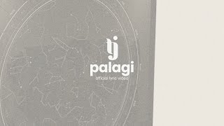 PALAGI  TJ Monterde  OFFICIAL LYRIC VIDEO [upl. by Kathryne490]