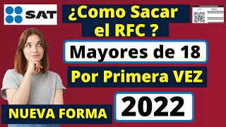 Como SACAR RFC Por PRIMERA Vez Mayores de 18 años RFC SAT 2022☝NUEVA FORMA😮 [upl. by Adiuqal]