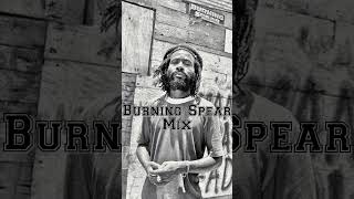 Reggae  Burning Spear She´s Mine Mix [upl. by Fleta]