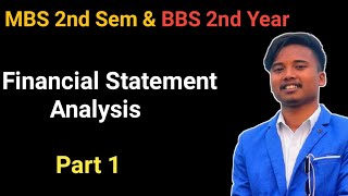 Financial Statement Analysis  MBS 2nd Semester  Financial Management  Part 1 [upl. by Cyrie]