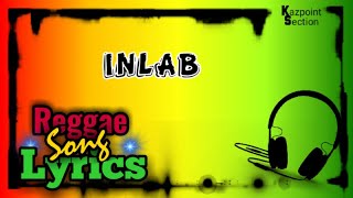 Inlab  Lyrics reggae cover [upl. by Anetta]