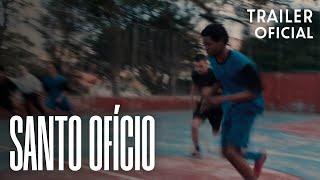 SANTO OFÍCIO  TRAILER OFICIAL [upl. by Montgomery]