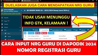 CARA MENDAPATKAN DAN INPUT NRG GURU DI DAPODIK 2024 YANG BENAR [upl. by Georg]