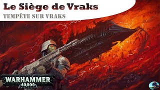 Warhammer 40 000 Le Siège de Vraks Tempête sur Vraks [upl. by Mines]