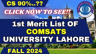 Official 1st Merit List of Comsats University Lahore  Comsats University Lahore Merit List [upl. by Dnomzed]