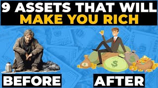 9 Assets That Will Make You Rich [upl. by Yaniv384]