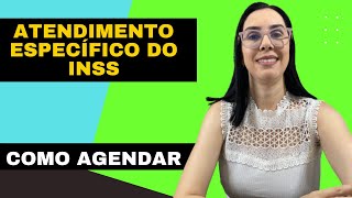 Como agendar o atendimento específico do inss [upl. by Hirz]