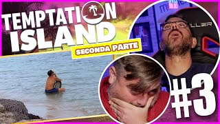 SEI LIBERA NELLINTIMO  Temptation Island Settembre 🌴 Ep3 Parte 2 Reaction [upl. by Convery]