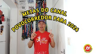 METAS DE 2024 DO CANAL POVOCORREDOR [upl. by Peterman444]