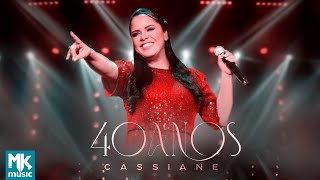 Cassiane  DVD 40 anos Ao Vivo  Deluxe com Documentário [upl. by Batsheva]