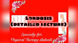 Lordosis  DETAILED LECTURE  l Human spine l spinal curvature deformities [upl. by Shelby317]