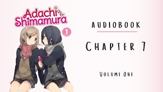 Adachi to Shimamura  Audiobook  Fan reading  CHAPTER 7 [upl. by Ellenid979]