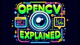 What is Open CV  Open CV Explained [upl. by Netnerb]