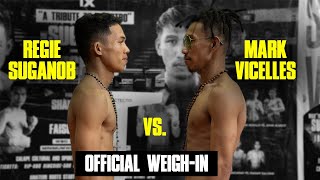 Regie Suganob vs Mark Vicelles OFFICIAL WEIGHIN  Kumong Bolanon IX [upl. by Atiuqram]