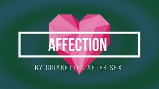 Affection Cigarettes After Sex  KARAOKEInstrumental [upl. by Klinger]