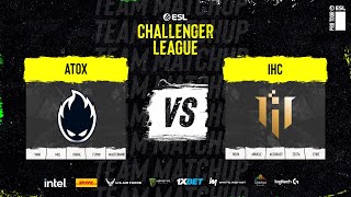 ATOX vs IHC  ESL Challenger League S48  Playoff  BO3  MN cast [upl. by Hazrit224]