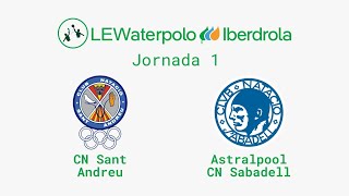 🔴 DIRECTO Liga Femenina Iberdrola de waterpolo CN Sant Andreu vs Astralpool CN Sabadell  jornada 1 [upl. by Caines]