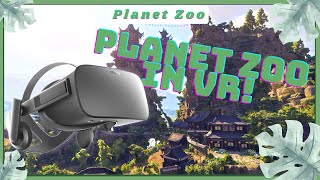 PLANET ZOO IN VR  VR Zoo Tours [upl. by Fachanan]