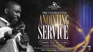 PreThanksgiving Anointing Service  Tuesday November 26 2024 [upl. by Farrell622]