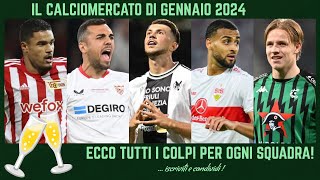 🥂 il CALCIOMERCATO di GENNAIO 2024 ecco i COLPI e gli ACQUISTI per TUTTE le SQUADRE della SERIE A [upl. by Zel]