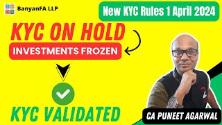 KYC On HOLD  Understand New KYC Rule and How to Resolve [upl. by Anitsihc232]