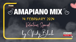 Amapiano Mix 2024 February 14 Valentines  Asifanelene  Lalala  Mnike  Amazwe  Vndy Blvck [upl. by Queridas459]