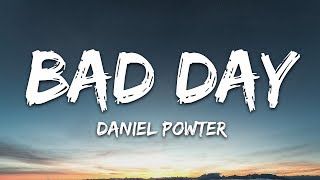 Daniel Powter  Bad Day Lyrics [upl. by Acebber]