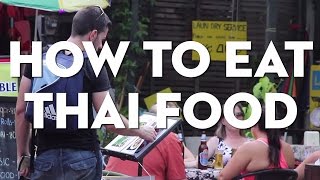 How to Eat Thai Food  Coconuts TV [upl. by Nobie]