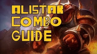 Alistar Combo Guide [upl. by Fishback]