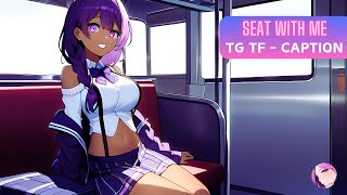 Seat with me🚌 TG TF Caption Transgender Transformation Anime MTF [upl. by Lielos]