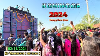 02112024  KOHINOOR STAR  AtVadkhunta netrang  happy new year 🎊 [upl. by Kliman997]