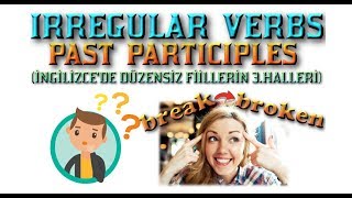 PRESENT PERFECT TENSE  IRREGULAR VERS PAST PARTICIPLES [upl. by Saduj569]