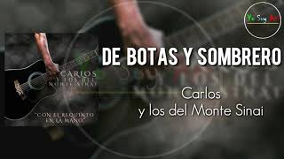 De Botas Y Sombrero Video Lyric Carlos y Los Del Monte Sinai [upl. by Sybil217]