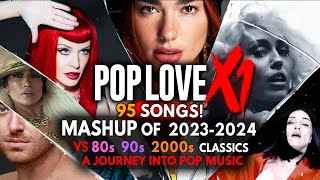 PopLove X1  A Mashup Journey ♫ 20232024 Vs 90s 2000s Classic Hits by Robin Skouteris [upl. by Dorris743]