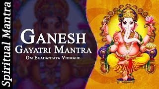 Om Ekadantaya Vidmahe  Ganesh Gayatri Mantra  Full Song [upl. by Hareemas881]